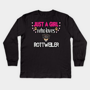 Just a Girl Who Loves Rottweilers Kids Long Sleeve T-Shirt